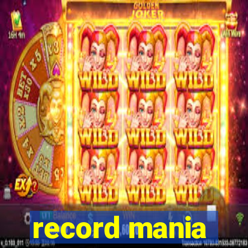 record mania