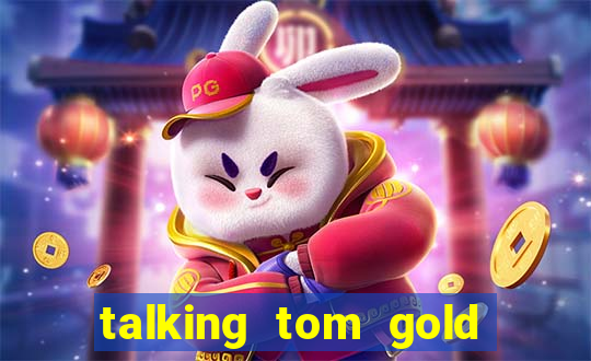 talking tom gold run 1.0 5.684 apk