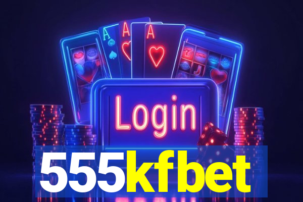 555kfbet