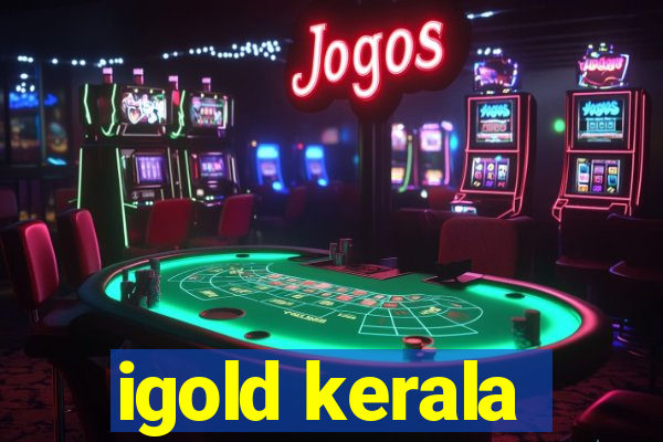 igold kerala