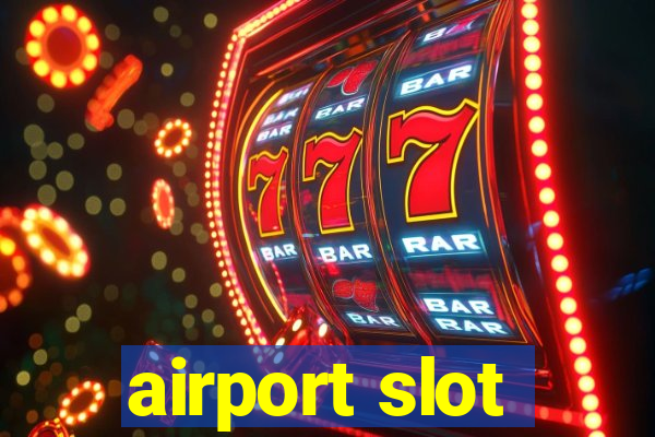 airport slot