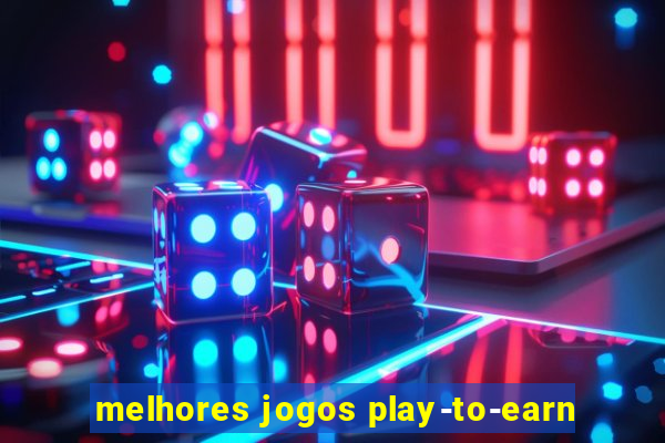 melhores jogos play-to-earn