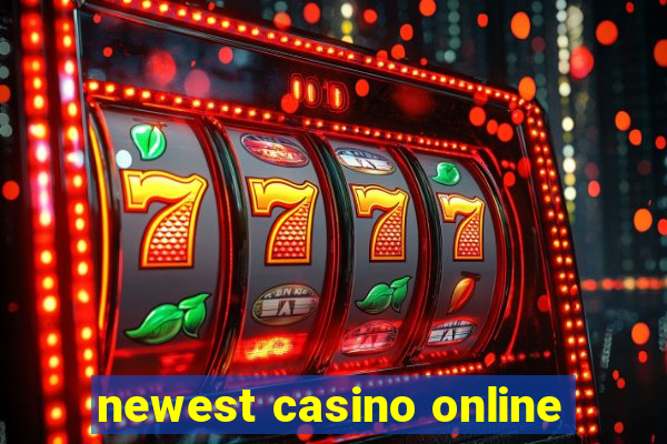 newest casino online