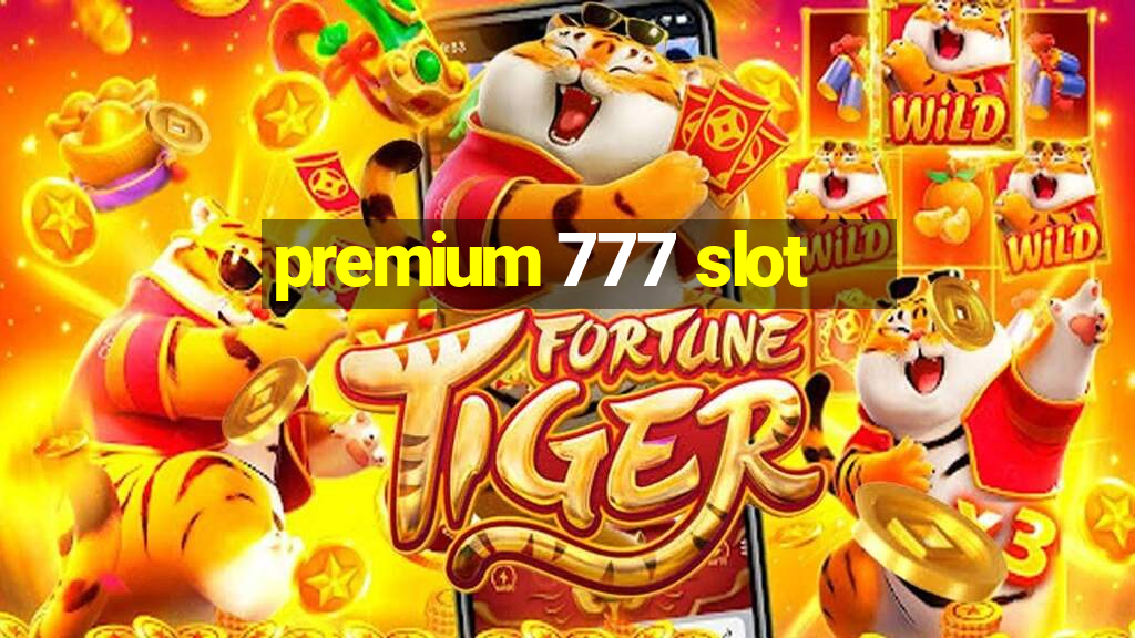 premium 777 slot