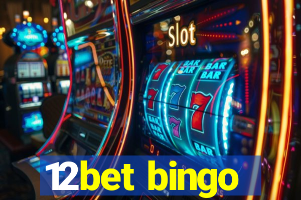 12bet bingo