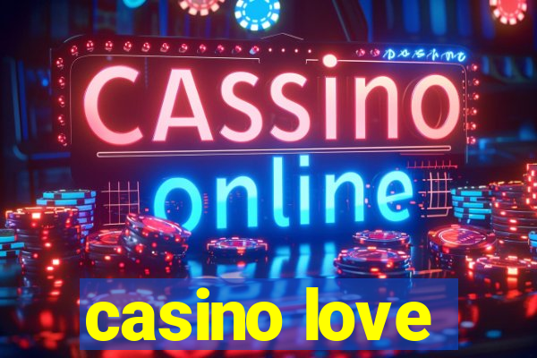 casino love