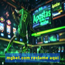 mgbet.com reclame aqui