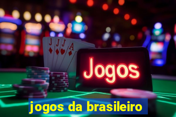 jogos da brasileiro