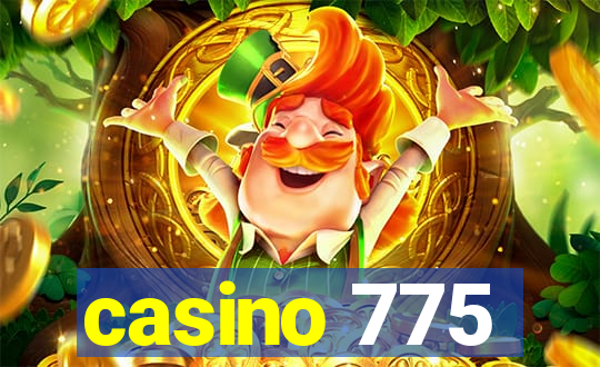 casino 775