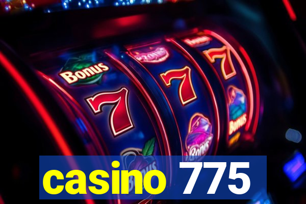 casino 775