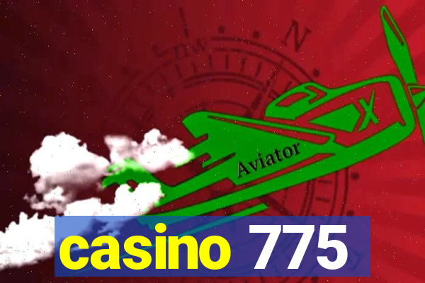 casino 775