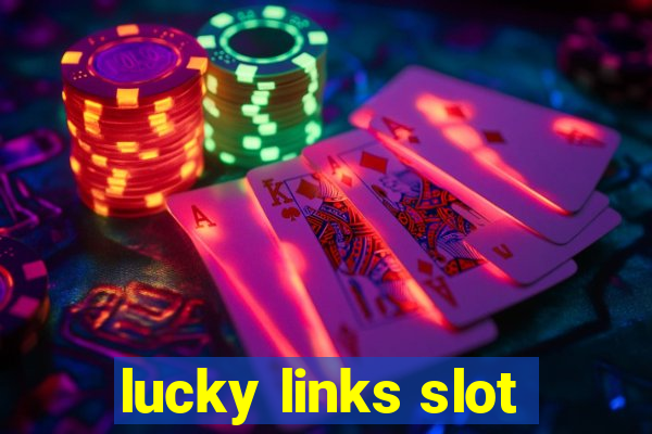 lucky links slot