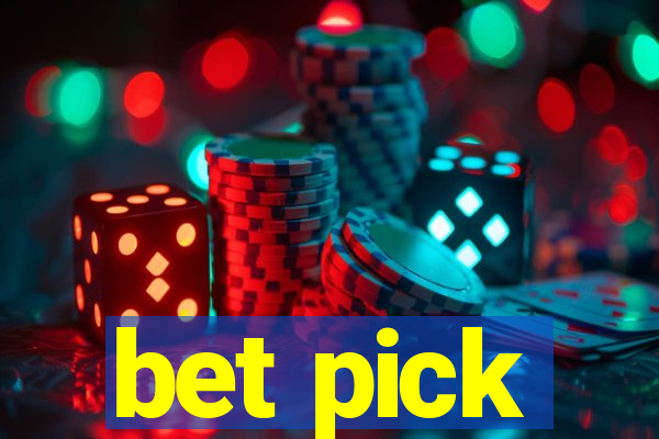 bet pick