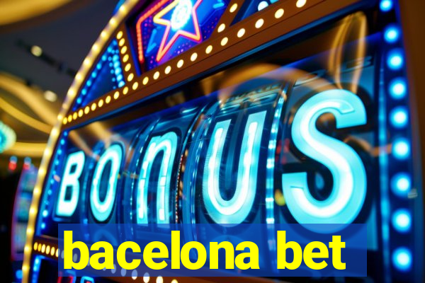 bacelona bet