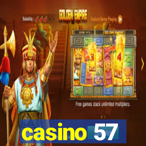 casino 57