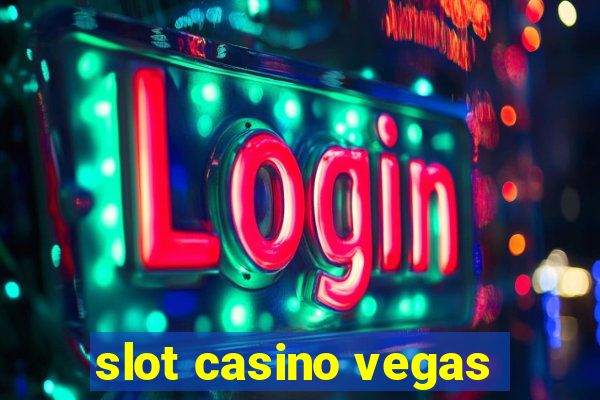 slot casino vegas