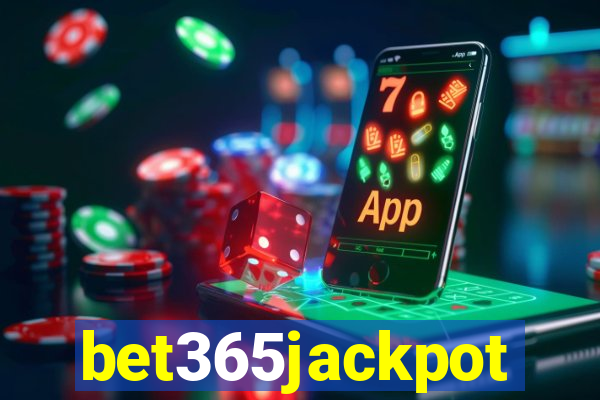 bet365jackpot