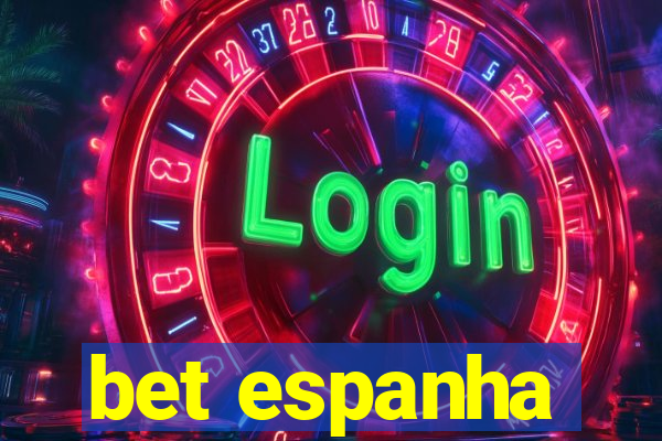 bet espanha