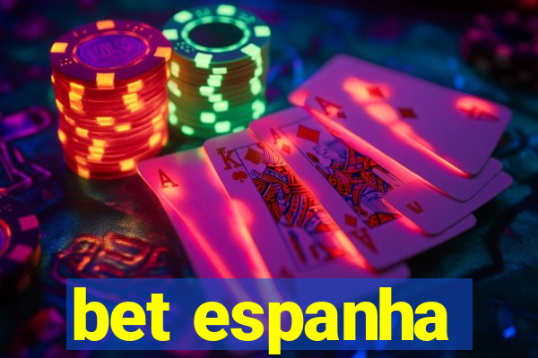 bet espanha