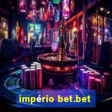 império bet.bet