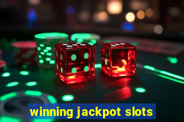 winning jackpot slots