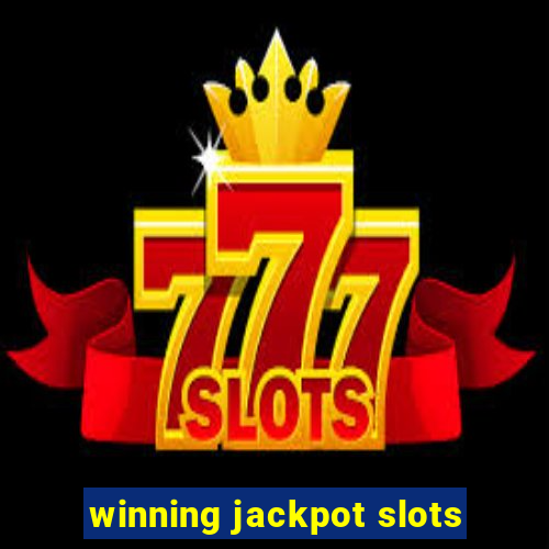 winning jackpot slots