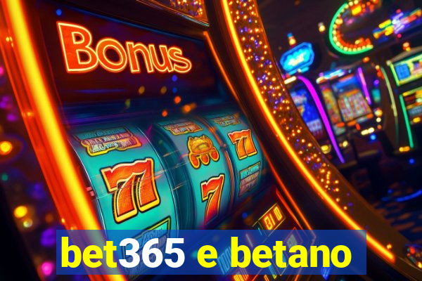 bet365 e betano