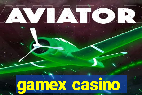 gamex casino