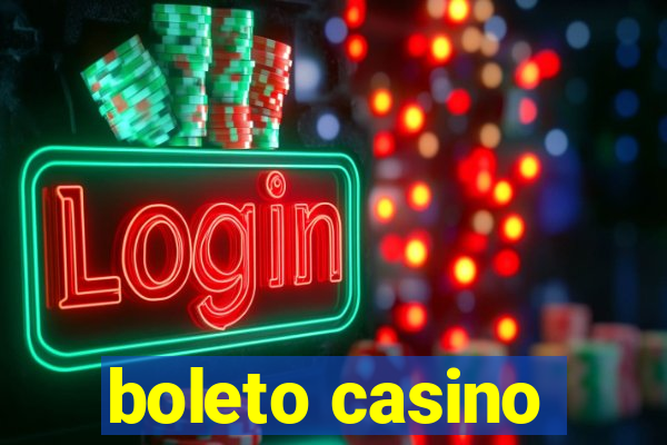 boleto casino