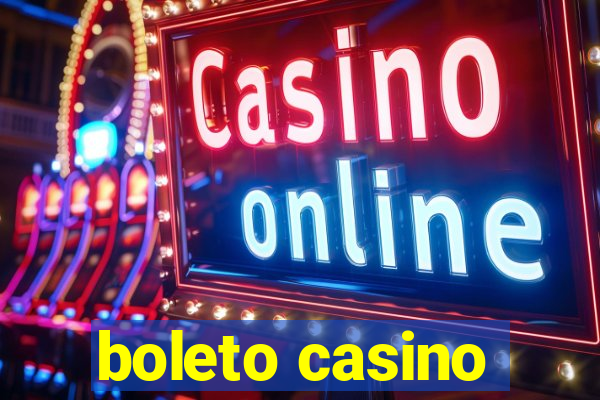 boleto casino