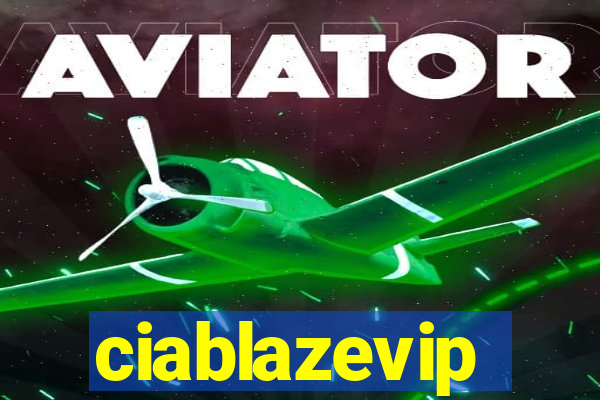 ciablazevip