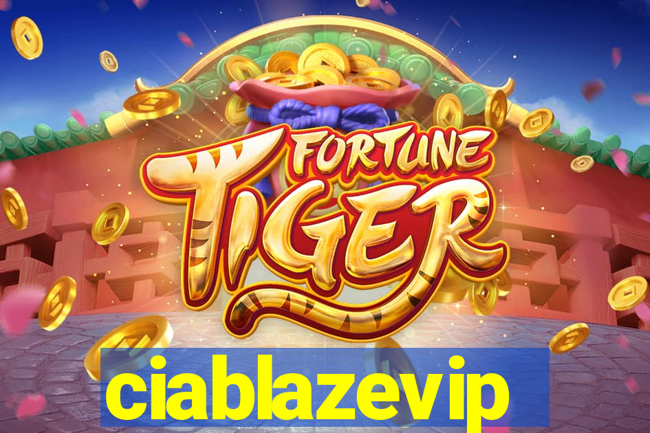 ciablazevip