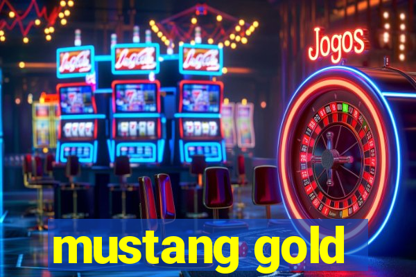 mustang gold