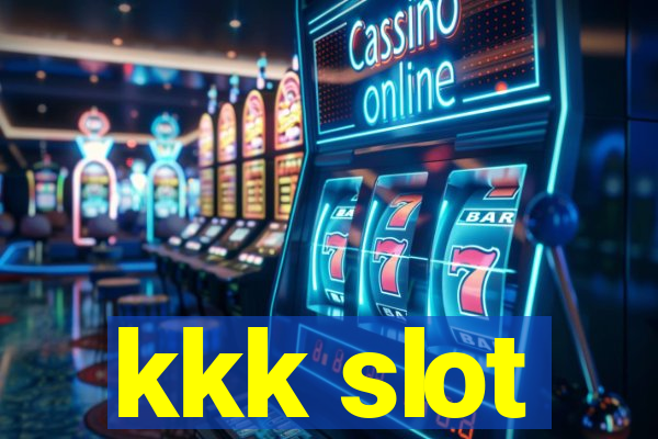 kkk slot