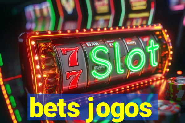 bets jogos