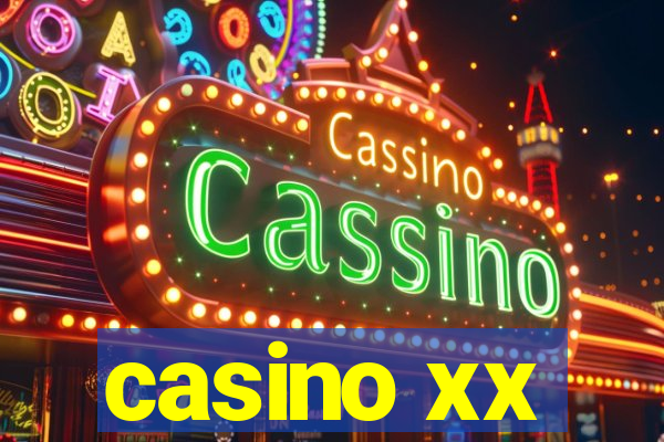 casino xx