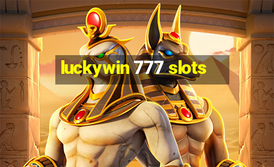 luckywin 777 slots