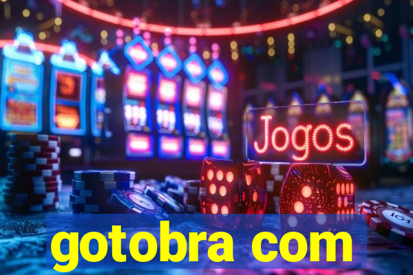 gotobra com