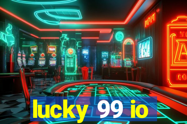 lucky 99 io