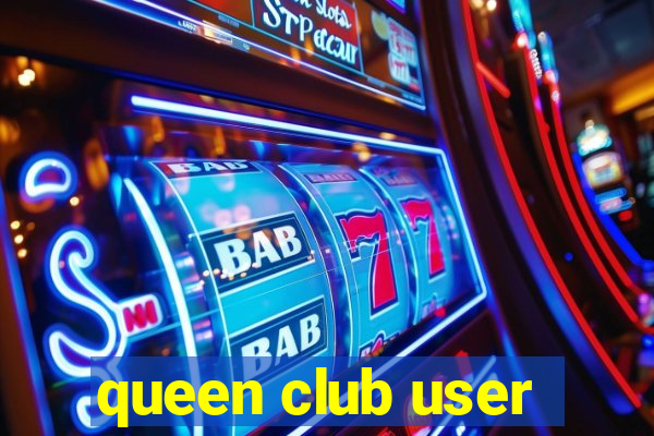 queen club user