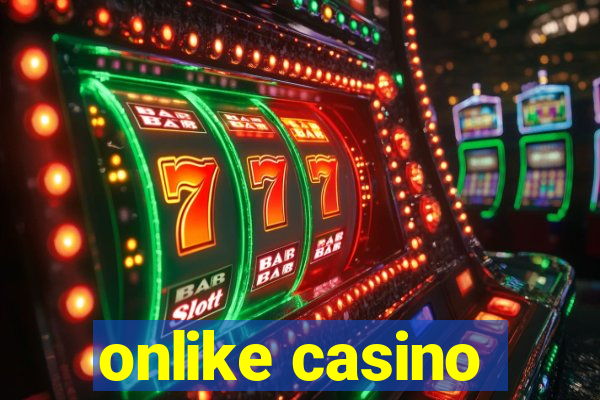 onlike casino