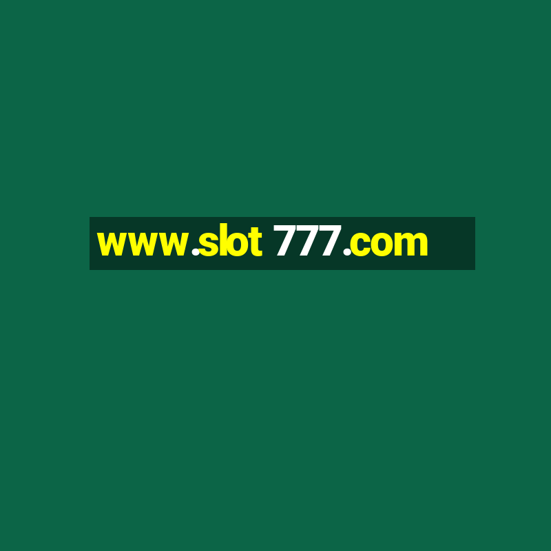 www.slot 777.com