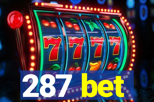 287 bet