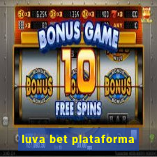 luva bet plataforma