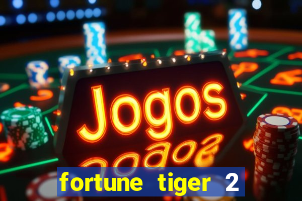 fortune tiger 2 revenge demo grátis