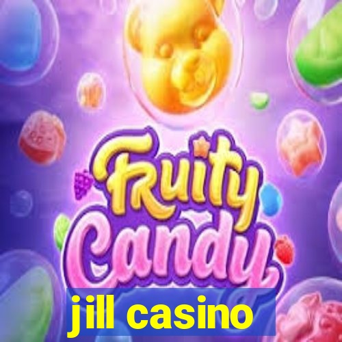 jill casino