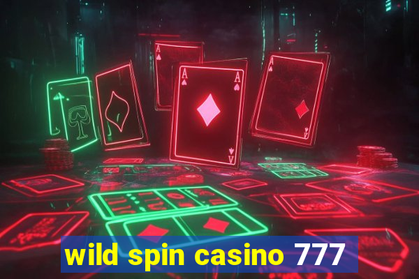 wild spin casino 777