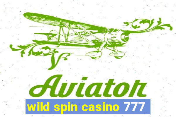 wild spin casino 777