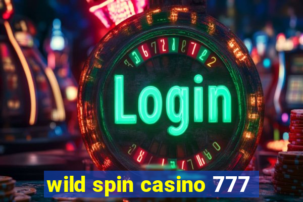 wild spin casino 777