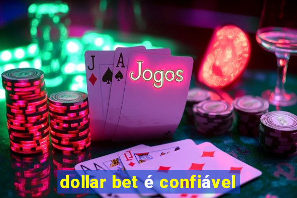 dollar bet é confiável